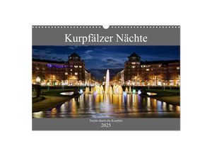 9783435295234 - Kurpfälzer Nächte (Wandkalender 2025 DIN A3 quer) CALVENDO Monatskalender