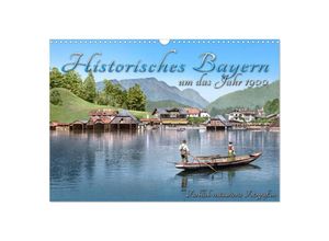 9783435295517 - Das schöne Bayern um das Jahr 1900 - Fotos neu restauriert und detailcoloriert (Wandkalender 2025 DIN A3 quer) CALVENDO Monatskalender