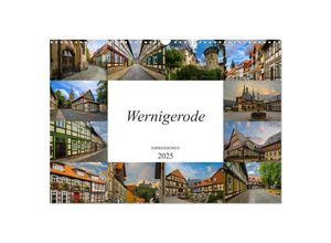 9783435300426 - Wernigerode Impressionen (Wandkalender 2025 DIN A3 quer) CALVENDO Monatskalender