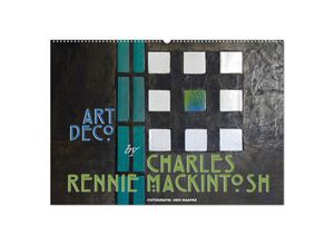 9783435300457 - ArtDeco by Charles Rennie Mackintosh (Wandkalender 2025 DIN A2 quer) CALVENDO Monatskalender