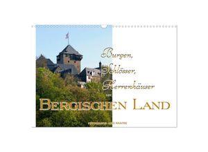 9783435300662 - Burgen Schlösser Herrenhäuser im Bergischen Land (Wandkalender 2025 DIN A3 quer) CALVENDO Monatskalender