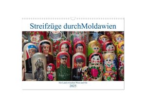 9783435300761 - Streifzüge durch Moldawien (Wandkalender 2025 DIN A3 quer) CALVENDO Monatskalender