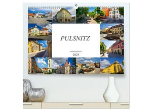 9783435300952 - Pulsnitz Impressionen (hochwertiger Premium Wandkalender 2025 DIN A2 quer) Kunstdruck in Hochglanz