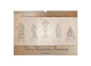 9783435303083 - Von Mozart bis Beethoven (Wandkalender 2025 DIN A3 quer) CALVENDO Monatskalender