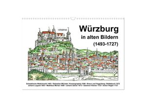 9783435303328 - Würzburg in alten Bildern (Wandkalender 2025 DIN A3 quer) CALVENDO Monatskalender