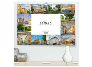 9783435306138 - Löbau Impressionen (hochwertiger Premium Wandkalender 2025 DIN A2 quer) Kunstdruck in Hochglanz