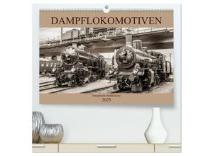 9783435307760 - Dampflokomotiven - dampfende Stahlkolosse (hochwertiger Premium Wandkalender 2025 DIN A2 quer) Kunstdruck in Hochglanz