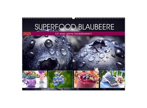 9783435308408 - Superfood Blaubeere Ich esse gerne Heidelbeeren! (Wandkalender 2025 DIN A2 quer) CALVENDO Monatskalender