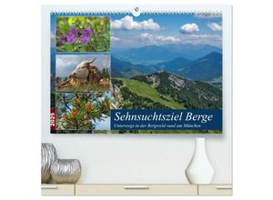 9783435309054 - Sehnsuchtsziel Berge - Unterwegs in den Bergwelt rund um München (hochwertiger Premium Wandkalender 2025 DIN A2 quer) Kunstdruck in Hochglanz