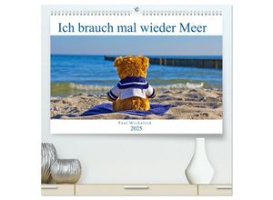 9783435309221 - Ich brauch mal wieder Meer (hochwertiger Premium Wandkalender 2025 DIN A2 quer) Kunstdruck in Hochglanz