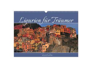 9783435310692 - Ligurien für Träumer (Wandkalender 2025 DIN A3 quer) CALVENDO Monatskalender