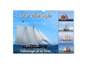 9783435310708 - Unter vollen Segeln Traditionssegler auf der Ostsee (Wandkalender 2025 DIN A3 quer) CALVENDO Monatskalender