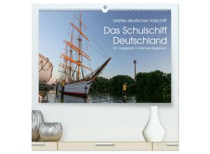 9783435312108 - Letztes deutsches Vollschiff DAS SCHULSCHIFF DEUTSCHLAND (hochwertiger Premium Wandkalender 2025 DIN A2 quer) Kunstdruck in Hochglanz