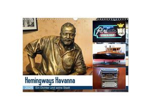 9783435313082 - Hemingways Havanna - Ein Dichter und seine Stadt (Wandkalender 2025 DIN A3 quer) CALVENDO Monatskalender