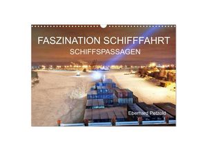 9783435313129 - Faszination Schifffahrt - Schiffspassagen (Wandkalender 2025 DIN A3 quer) CALVENDO Monatskalender