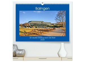 9783435314065 - Balingen - ein visueller Streifzug durch die Stadt (hochwertiger Premium Wandkalender 2025 DIN A2 quer) Kunstdruck in Hochglanz