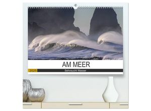 9783435314348 - Am Meer Sehnsucht Wasser (hochwertiger Premium Wandkalender 2025 DIN A2 quer) Kunstdruck in Hochglanz