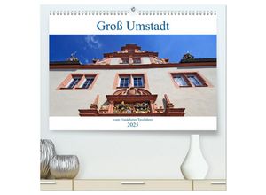 9783435314645 - Groß Umstadt vom Frankfurter Taxifahrer (hochwertiger Premium Wandkalender 2025 DIN A2 quer) Kunstdruck in Hochglanz