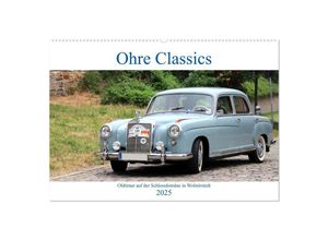 9783435316168 - Ohre Classics - Oldtimer auf der Schlossdomäne in Wolmirstedt (Wandkalender 2025 DIN A2 quer) CALVENDO Monatskalender