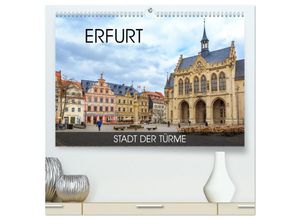 9783435318551 - Erfurt - Stadt der Türme (hochwertiger Premium Wandkalender 2025 DIN A2 quer) Kunstdruck in Hochglanz