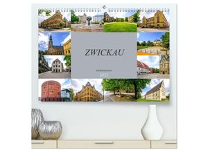 9783435318759 - Zwickau Impressionen (hochwertiger Premium Wandkalender 2025 DIN A2 quer) Kunstdruck in Hochglanz