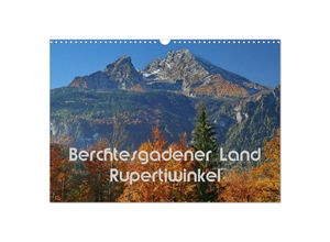 9783435320509 - Berchtesgadener Land - Rupertiwinkel (Wandkalender 2025 DIN A3 quer) CALVENDO Monatskalender