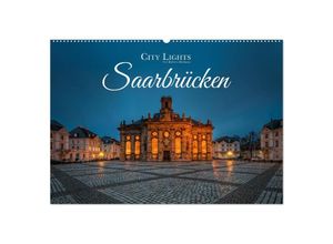 9783435320516 - City Lights Saarbrücken (Wandkalender 2025 DIN A2 quer) CALVENDO Monatskalender