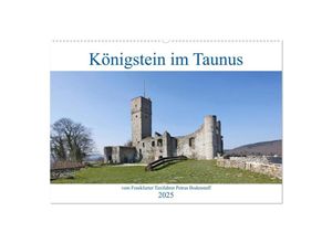 9783435320639 - Königstein im Taunus vom Frankfurter Taxifahrer Petrus Bodenstaff (Wandkalender 2025 DIN A2 quer) CALVENDO Monatskalender