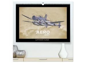 9783435322510 - Aero Action Art - Luftfahrt Kunst (hochwertiger Premium Wandkalender 2025 DIN A2 quer) Kunstdruck in Hochglanz