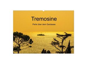 9783435323043 - Tremosine - Perle über dem Gardasee (Wandkalender 2025 DIN A2 quer) CALVENDO Monatskalender