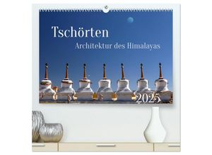 9783435323708 - Tschörten Architektur des Himalaya (hochwertiger Premium Wandkalender 2025 DIN A2 quer) Kunstdruck in Hochglanz