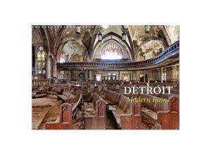 9783435323739 - Detroit - Modern Ruins (Wandkalender 2025 DIN A3 quer) CALVENDO Monatskalender
