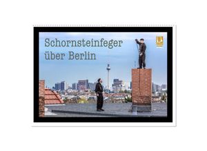 9783435323807 - Schornsteinfeger über Berlin 2025 (Wandkalender 2025 DIN A2 quer) CALVENDO Monatskalender