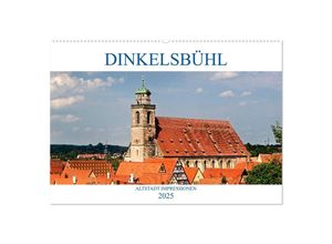 9783435324552 - DINKELSBÜHL - ALTSTADT IMPRESSIONEN (Wandkalender 2025 DIN A2 quer) CALVENDO Monatskalender