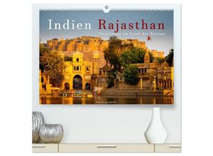 9783435324675 - Indien Rajasthan Unterwegs im Land der Könige (hochwertiger Premium Wandkalender 2025 DIN A2 quer) Kunstdruck in Hochglanz