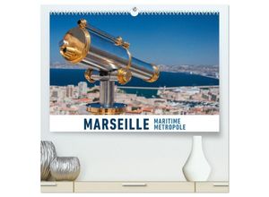 9783435324859 - Marseille Maritime Metropole (hochwertiger Premium Wandkalender 2025 DIN A2 quer) Kunstdruck in Hochglanz