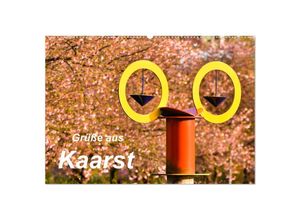 9783435325528 - Grüße aus Kaarst (Wandkalender 2025 DIN A2 quer) CALVENDO Monatskalender