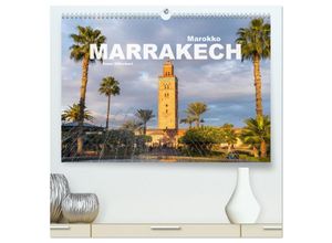 9783435327195 - Marokko - Marrakesch (hochwertiger Premium Wandkalender 2025 DIN A2 quer) Kunstdruck in Hochglanz