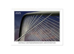 9783435328192 - Details zeitgenössischer Architektur (Wandkalender 2025 DIN A2 quer) CALVENDO Monatskalender