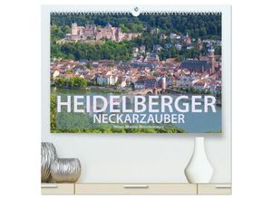 9783435328789 - Heidelberger Neckarzauber (hochwertiger Premium Wandkalender 2025 DIN A2 quer) Kunstdruck in Hochglanz