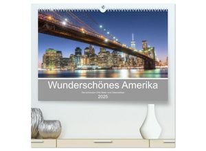 9783435329663 - Wunderschönes Amerika (hochwertiger Premium Wandkalender 2025 DIN A2 quer) Kunstdruck in Hochglanz