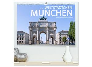 9783435329892 - Weltstädtchen München (hochwertiger Premium Wandkalender 2025 DIN A2 quer) Kunstdruck in Hochglanz