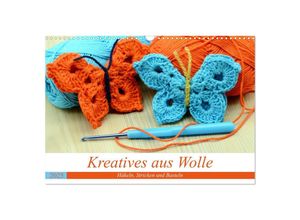 9783435331413 - Kreatives aus Wolle - Häkeln Stricken und Basteln (Wandkalender 2025 DIN A3 quer) CALVENDO Monatskalender