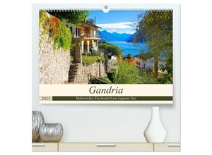 9783435331604 - Gandria - Malerisches Fischerdorf am Luganer See (hochwertiger Premium Wandkalender 2025 DIN A2 quer) Kunstdruck in Hochglanz