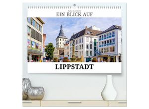 9783435334360 - Ein Blick auf Lippstadt (hochwertiger Premium Wandkalender 2025 DIN A2 quer) Kunstdruck in Hochglanz