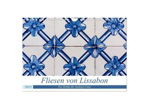 9783435341542 - Fliesen von Lissabon (Wandkalender 2025 DIN A4 quer) CALVENDO Monatskalender