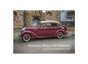 9783435346004 - Mercedes Benz 170 Cabriolet (Wandkalender 2025 DIN A4 quer) CALVENDO Monatskalender