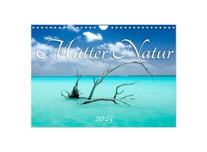 9783435346370 - Mutter Natur (Wandkalender 2025 DIN A4 quer) CALVENDO Monatskalender