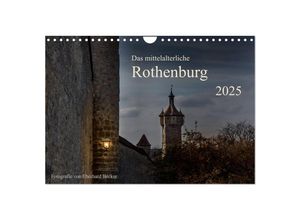 9783435346684 - Das mittelalterliche Rothenburg (Wandkalender 2025 DIN A4 quer) CALVENDO Monatskalender