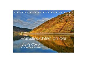 9783435347889 - Herbstleuchten an der Mosel (Tischkalender 2025 DIN A5 quer) CALVENDO Monatskalender